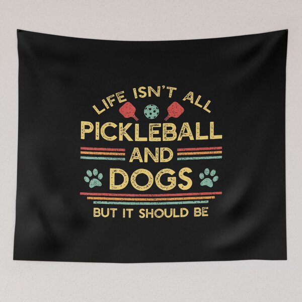 Item preview, Life Isn't All Pickleball And Dogs Funny Pickle Ball Lover designed and sold by LavetaCatherine.