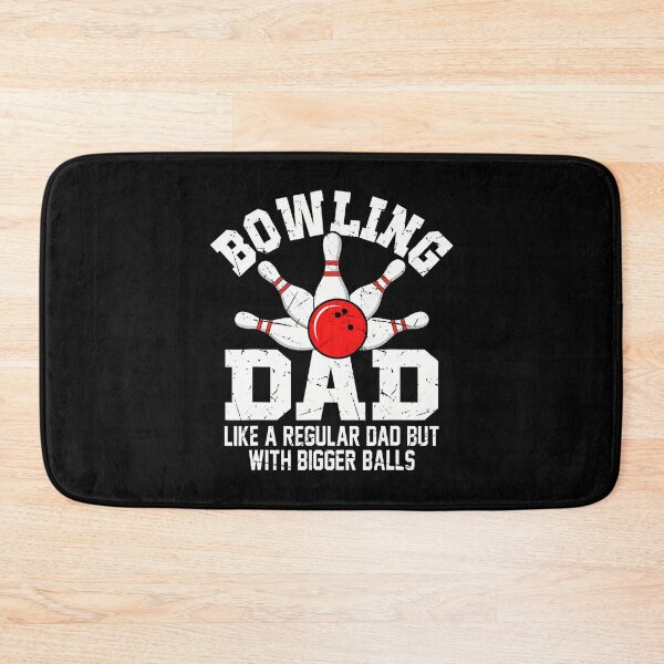 Item preview, Bowling Dad Like A Regular Dad But Bigger Balls Bowling Dad designed and sold by CarmelaConstan.