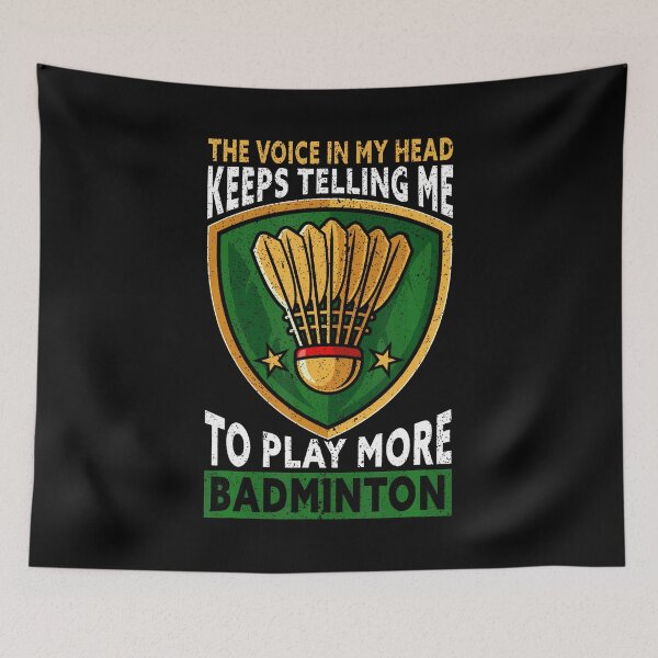 Item preview, The Voice In My Head Keeps Telling Me To Play More Badminton designed and sold by MonicaSophie.