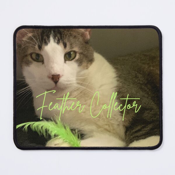 Item preview, Feather Collector – Funny Cat Pun designed and sold by TrisaThyme.