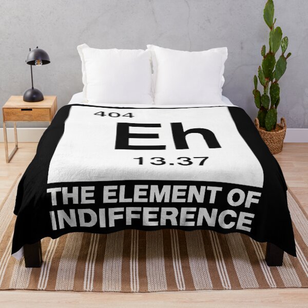 Item preview, Eh The Element Of Indifference Funny Science Meme designed and sold by Mason-Pride.