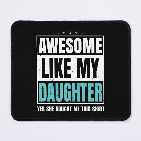 Item preview, Awesome Like My Daughter Fathers Day Yes She Bought Me This designed and sold by ChantelNicole.