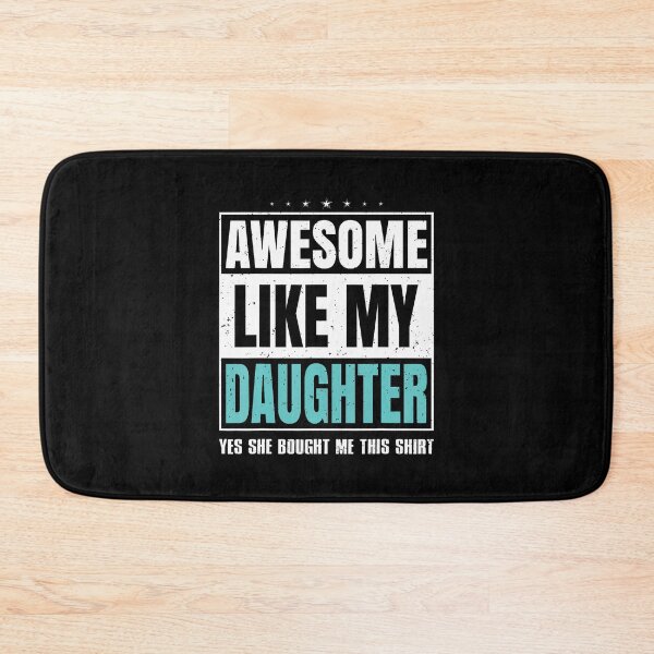 Item preview, Awesome Like My Daughter Fathers Day Yes She Bought Me This designed and sold by ChantelNicole.