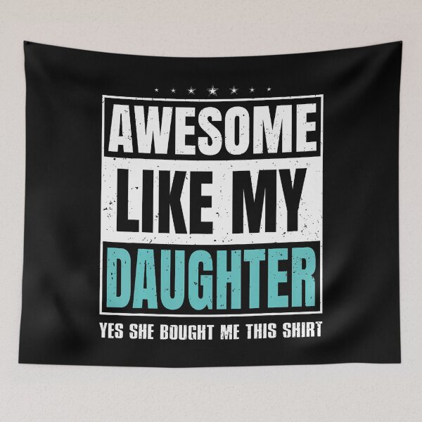 Item preview, Awesome Like My Daughter Fathers Day Yes She Bought Me This designed and sold by ChantelNicole.