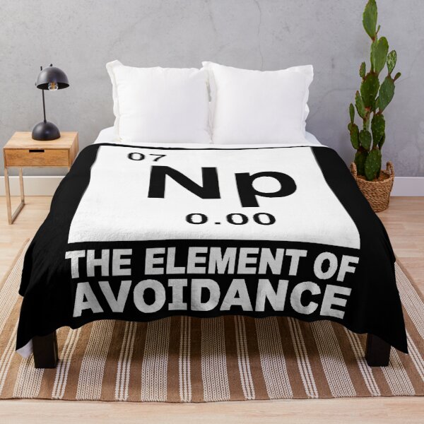 Item preview, Nope The Element Of Avoidance Funny Science Meme designed and sold by Mason-Pride.