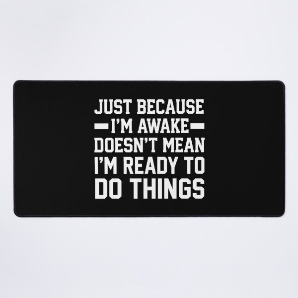 Item preview, Just Because Im Awake Funny Sarcastic Not A Morning Person designed and sold by Mason-Pride.