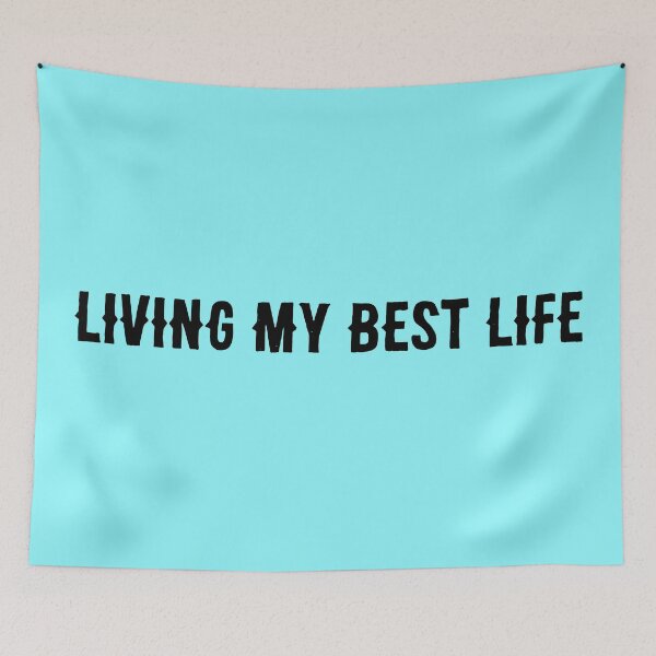 Item preview, Living My Best Life designed and sold by HollyPrice.