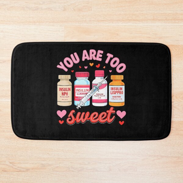 Item preview, You Are Too Sweet Valentine Nurse Insulin Diabetes Icu Nurse designed and sold by KristyCharleen.
