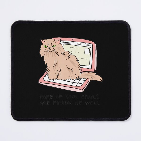 Item preview, None Of Your Emails Are Finding Me Well Cat Meme designed and sold by DesireeAngela1.