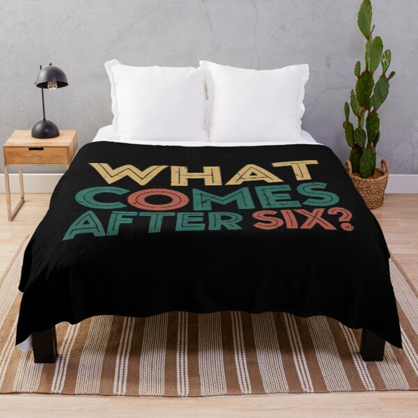 Item preview, What Comes After Six Seven 6 7 Meme Funny Saying Joke designed and sold by JanisPenelope.