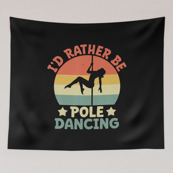Item preview, I'D Rather Be Pole Dancing Poledance Dancer Pole Dance designed and sold by PatriciaKelsey.