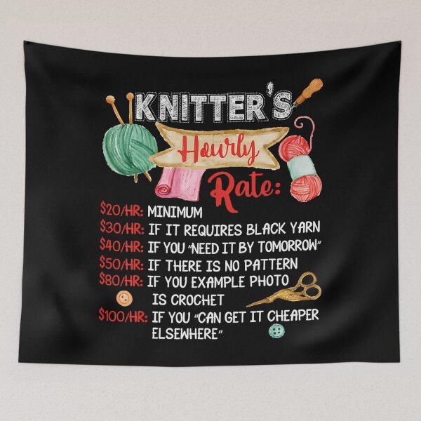 Item preview, Knitter's Hourly Rate Knitting Lover Yarn Addict designed and sold by SelmaBonnie.