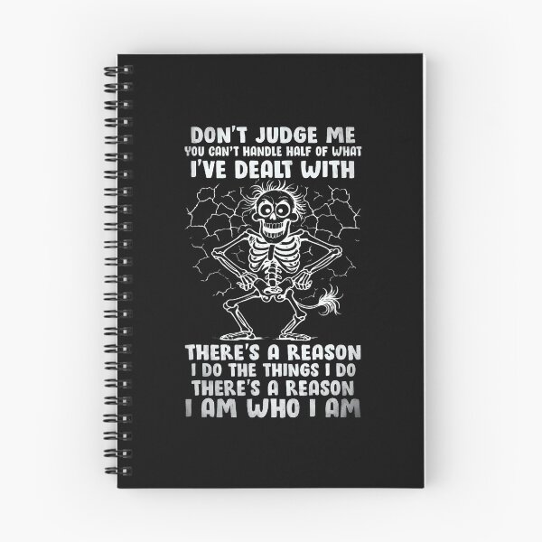 Item preview, Dont Judge Me Theres A Reason I Am Who I Am Skull Funny designed and sold by LindaRuby1.