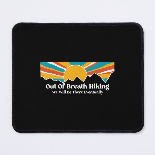 Item preview, Out Of Breath Hiking Society - We Will Be There Eventually designed and sold by AlyceLynne.