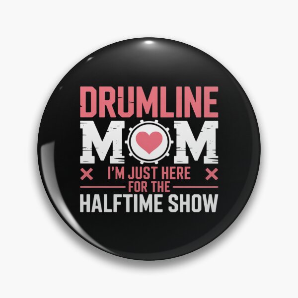 Item preview, Marching Band Drum Corps Drumline Mom Here For Halftime Show designed and sold by EntroRhim.