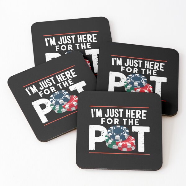 Item preview, I'M Just Here For The Pot Poker designed and sold by DeannaAntoin.