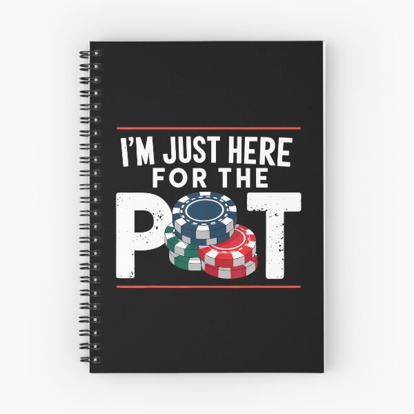 Item preview, I'M Just Here For The Pot Poker designed and sold by DeannaAntoin.