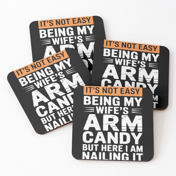 Item preview, It's Not Easy Being My Wife's Arm Candy Sayings Men designed and sold by EntroRhim.