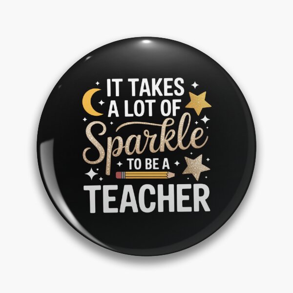 Item preview, It Takes A Lot Of Sparkle To Be A Teacher Gift designed and sold by EntroRhim.