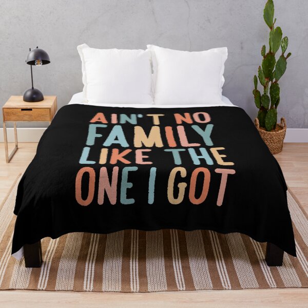 Item preview, Ain't No Family Like The One I Got Family Reunion designed and sold by AlyceLynne.
