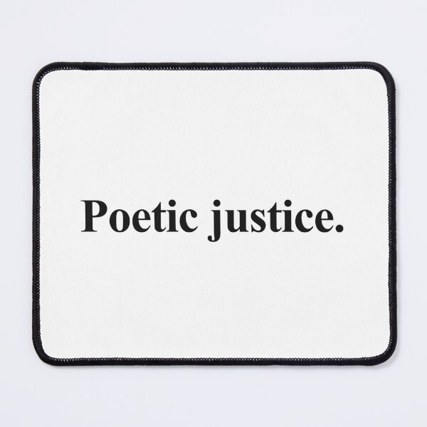 Item preview, POETIC JUSTICE designed and sold by oddwonders.