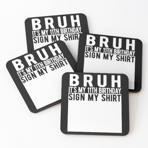 Item preview, Bruh It'S My 11Th Birthday Sign My Shirt 11 Year Old designed and sold by TysonLangosh.
