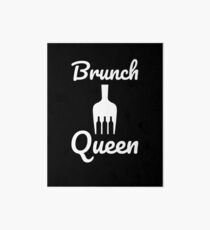 Brunch queen Art Board