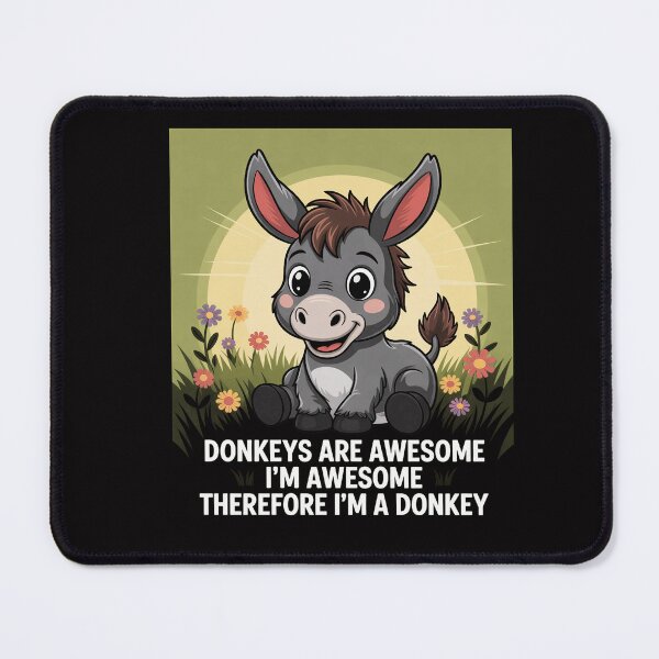 Item preview, Donkey Animal Gifts Donkeys Are Awesome I'm Awesome Therefore I'm A Donkey designed and sold by CareTopping.