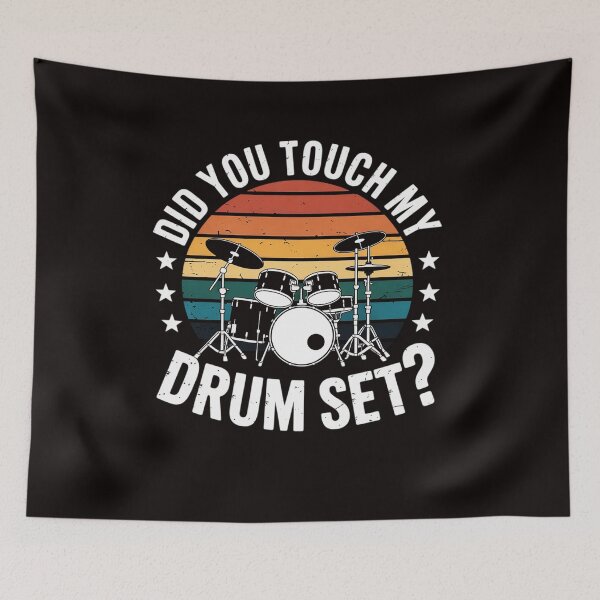 Item preview, Did You Touch My Drumset Drumming Drums Rock Music Gifts designed and sold by LapFemile.