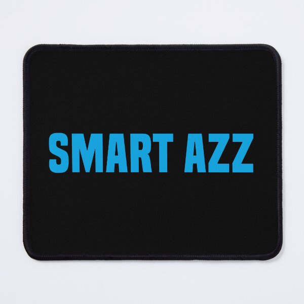 Item preview, Smart Azz, Blue Funny Quotes Typography  designed and sold by Memes N Lore .