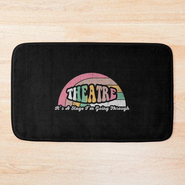 Item preview, Theatre It's A Stage I'M Going Through designed and sold by KristinTara.