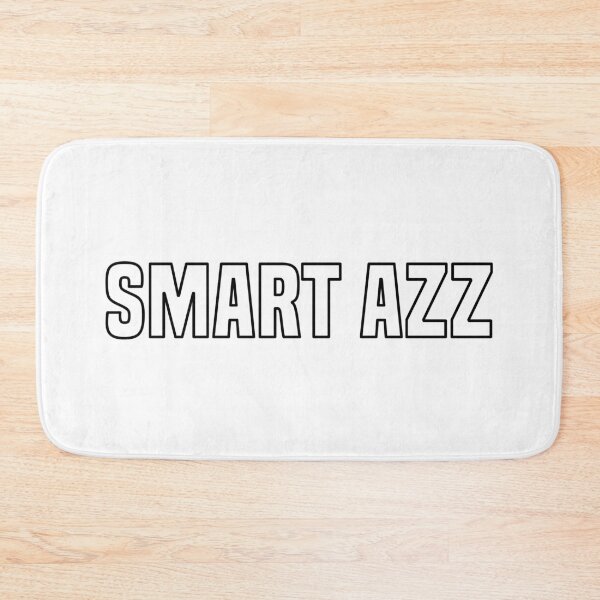 Item preview, Smart Azz, Outline Funny Quotes Typography  designed and sold by Memes N Lore .