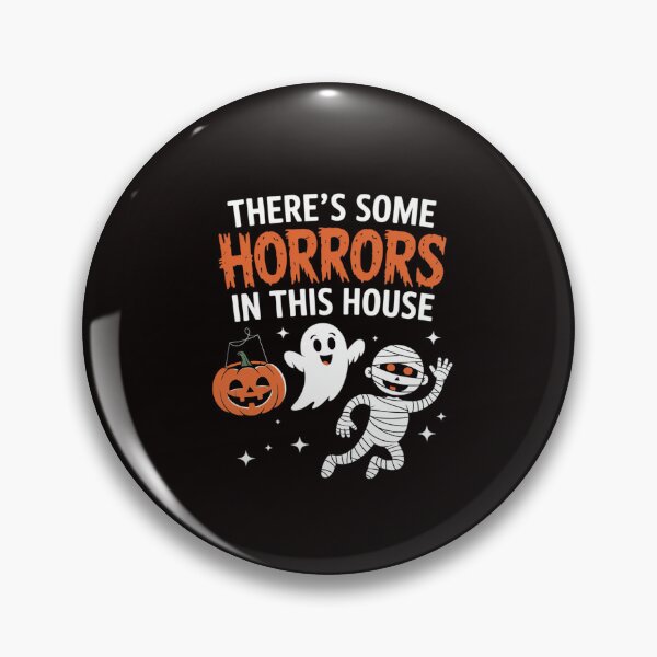 Item preview, There's Some Horrors In This House Halloween designed and sold by RatCurry.