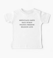 Birthplace Earth, Race Human, Politics Freedom, Religion Love Baby Tee