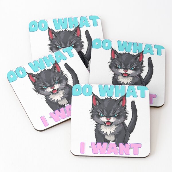 Item preview, Do What I Want – Sassy Angry Kitten Cartoon designed and sold by NSB-Design.