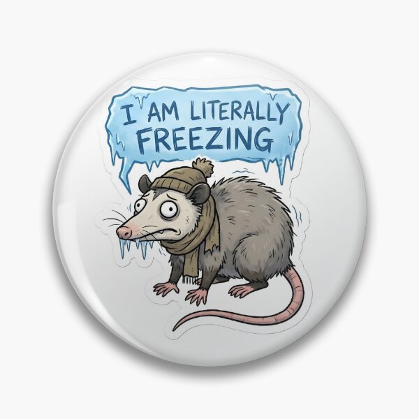 Item preview, I Am Literally Freezing Dramatic Opossum Winter designed and sold by StickyGuys.