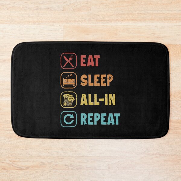 Item preview, Eat Sleep All-In Repeat Poker Hands Texas Holdem Poker designed and sold by MelanieMiram1.