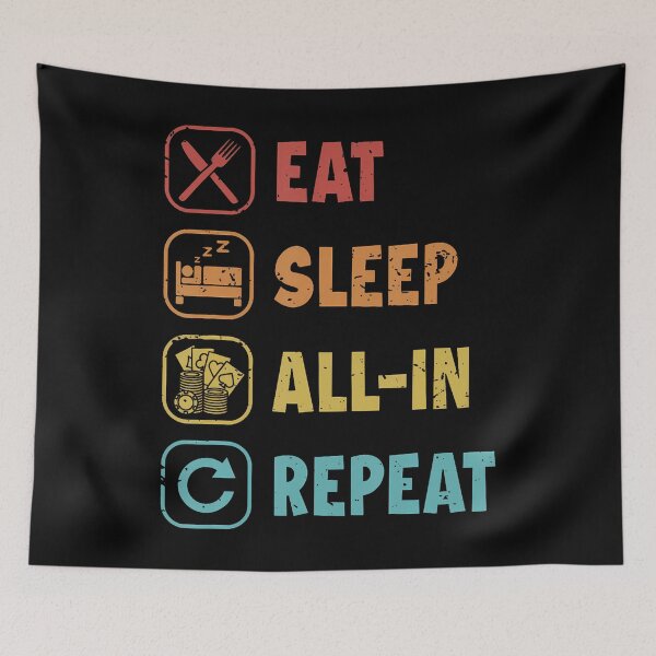 Item preview, Eat Sleep All-In Repeat Poker Hands Texas Holdem Poker designed and sold by MelanieMiram1.