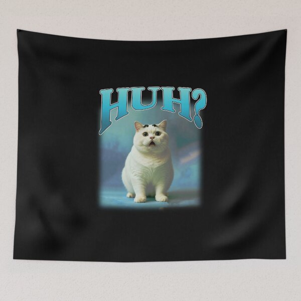 Item preview, huh? funny silly cat meme designed and sold by bngfx.