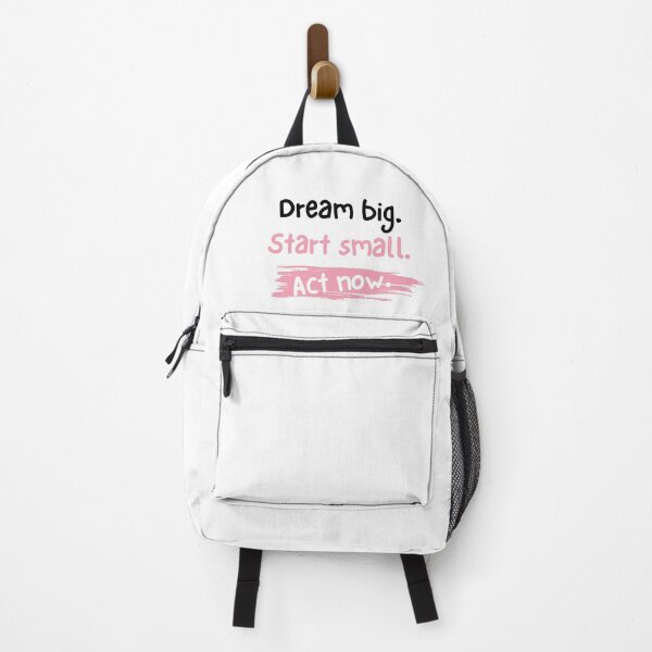 Item preview, “Dream Big. Start Small. Act Now.” Motivational Quote Tee designed and sold by swizbiz.