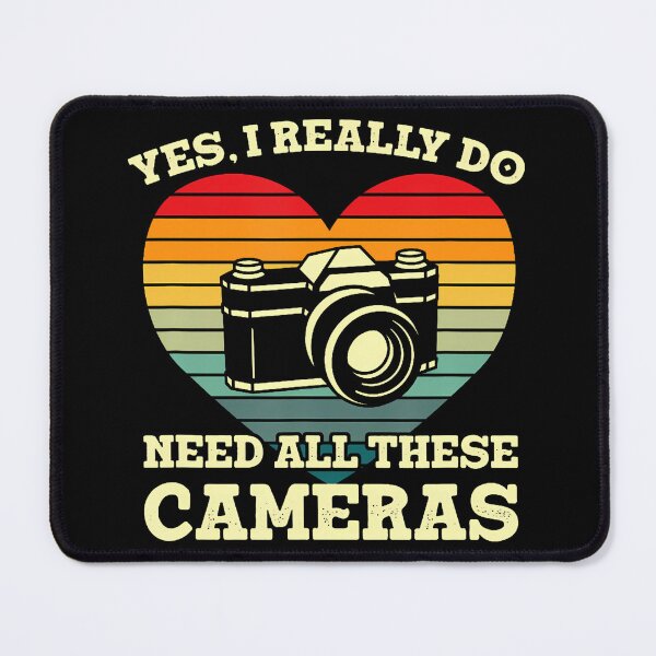 Item preview, Yes I Really Do Need All These Cameras designed and sold by MindyMarianela.