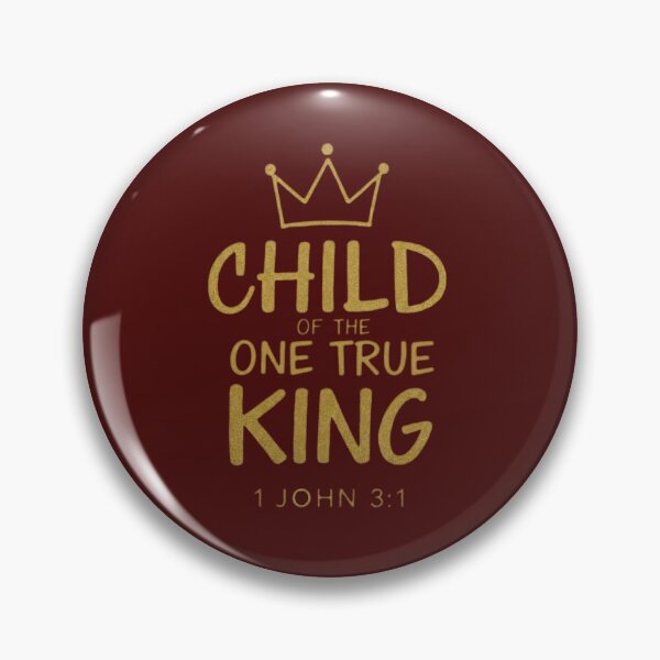 Item preview, Child of the One True King designed and sold by CoffeeNJesus.