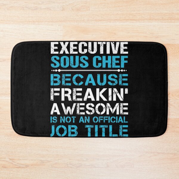 Item preview, Executive Sous Chef designed and sold by jeromgaug336.