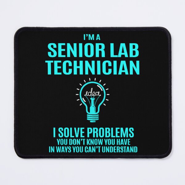 Item preview, Senior Lab Technician designed and sold by aqnkkalw83.