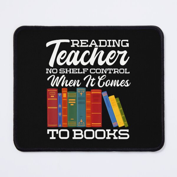 Item preview, No Shelf Control Reading Teacher designed and sold by LeanneCarolina.