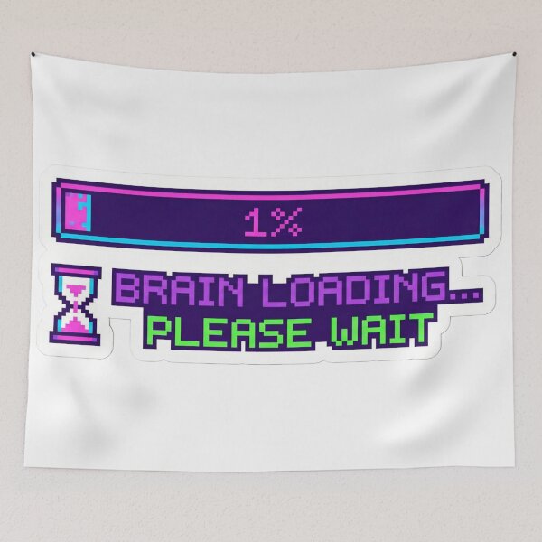 Item preview, Brain Loading... Please Wait 1% Retro Pixel designed and sold by StickyGuys.