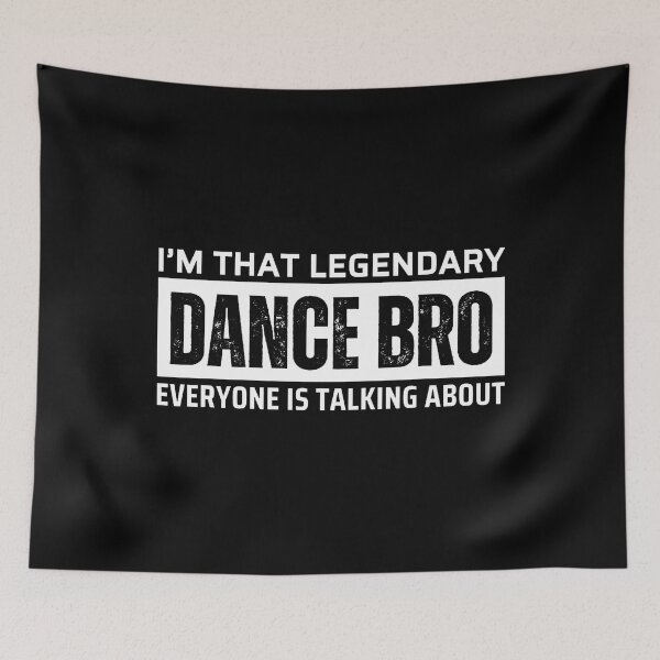 Item preview, Legendary Dance Brother Bro designed and sold by LeanneCarolina.