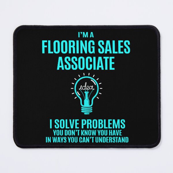 Item preview, Flooring Sales Associate designed and sold by aqnkkalw83.