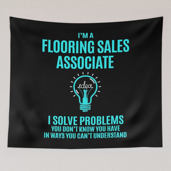 Item preview, Flooring Sales Associate designed and sold by aqnkkalw83.