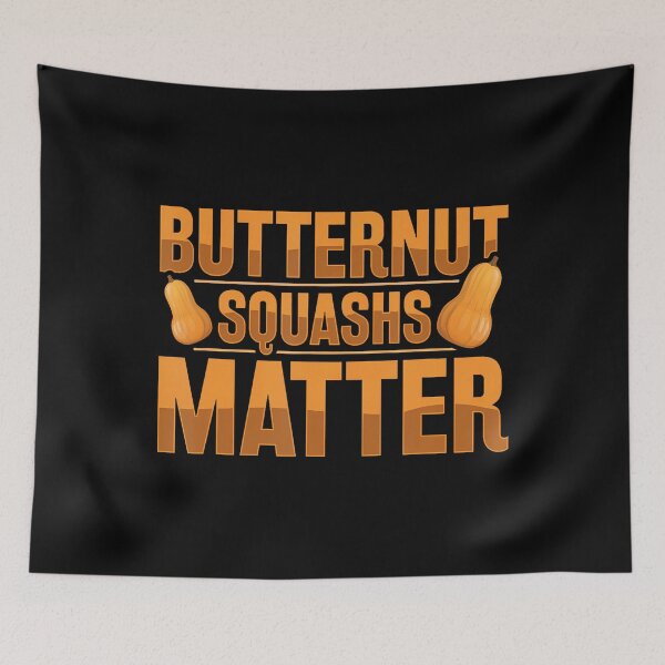 Item preview, Butternut Squashs Matter - Butternut Squash Farmer designed and sold by LucretiaTina.